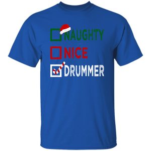 Naughty Nice Drummer Christmas Shirt