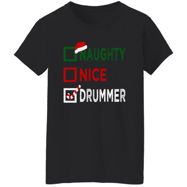 Naughty Nice Drummer Christmas Shirt