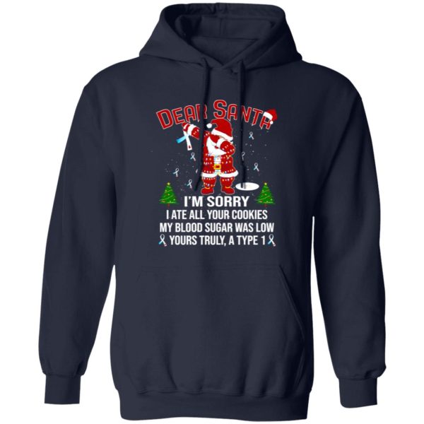 Diabetes Awareness Dear Santa I’m Sorry I Ate All Your Cookies My Blood Sugar Was Shirt