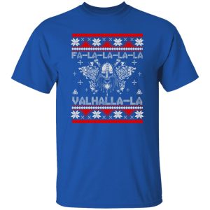 Viking Ugly Fa-la-la-la-la Valhalla-la The Best Gift For Holiday Shirt