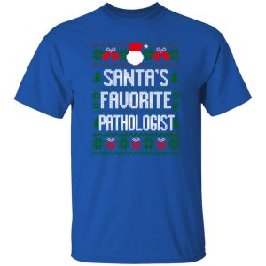 Santa’s Favorite Pathologist Shirt