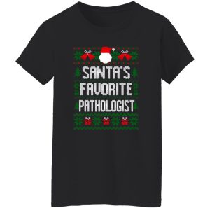 Santa’s Favorite Pathologist Shirt