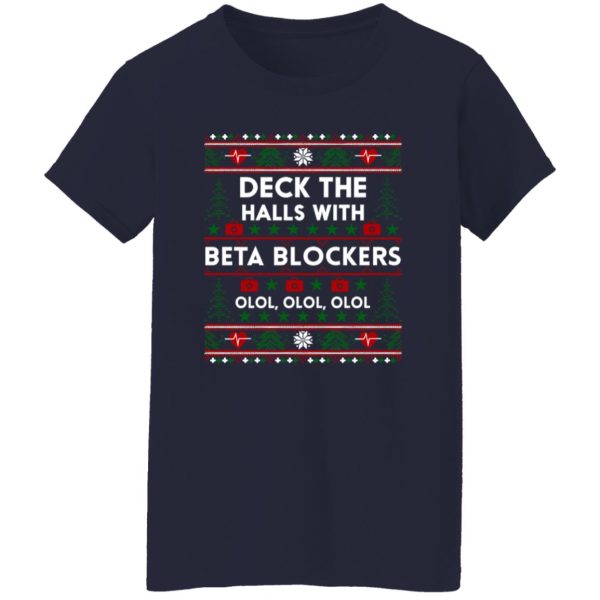 Nurse Medical Assistant Deck The Halls With Beta Blockers Ugly Christmas Shirt