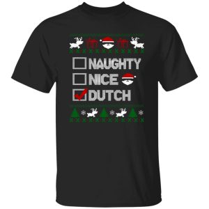 Naughty Nice Dutch Ugly Christmas Shirt