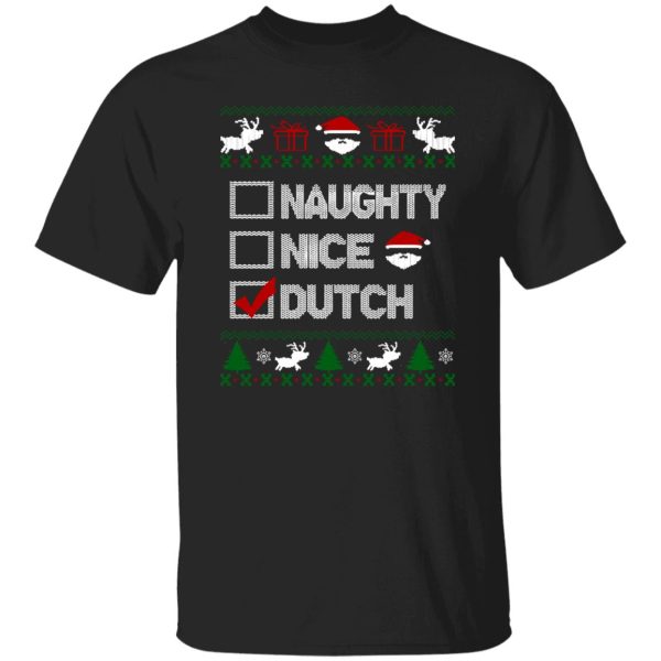 Naughty Nice Dutch Ugly Christmas Shirt