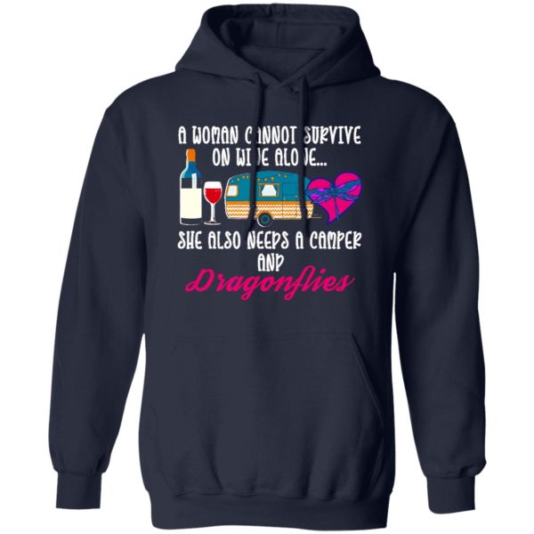 A Woman Cannot Survive On Wine Alone She Also Needs A Camper And Dragonflies Shirt