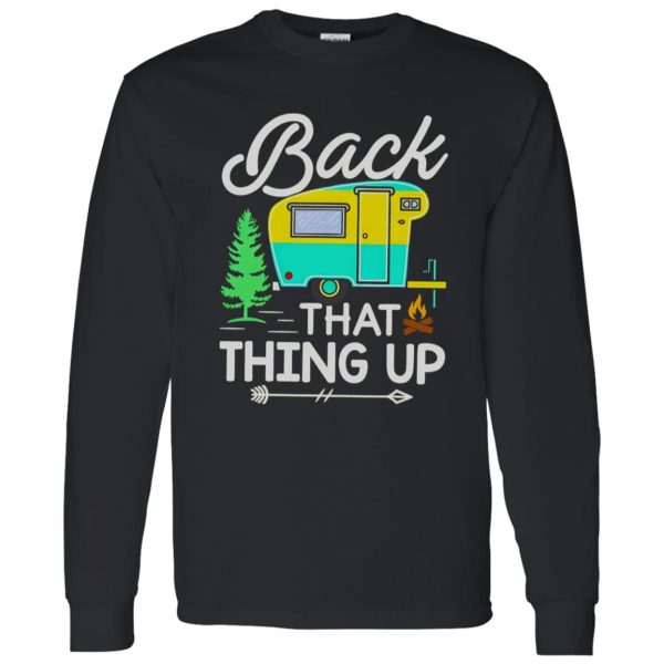 Back That Thing Up Caravan for Camping Lover Shirt