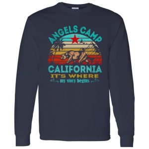 Angles Camp California It’s Where My Story Begins Shirt