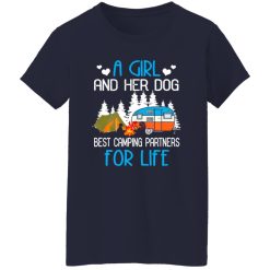 A Girl And Her Dog Best Camping Partners For Life Shirt