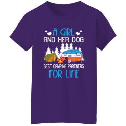 A Girl And Her Dog Best Camping Partners For Life Shirt