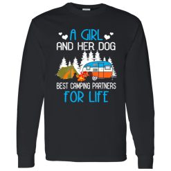 A Girl And Her Dog Best Camping Partners For Life Shirt