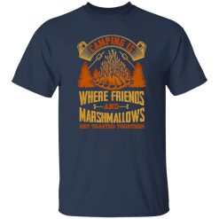 Awesome Camping Is Where Friends And Marshmallows Get Toasted Together Shirt
