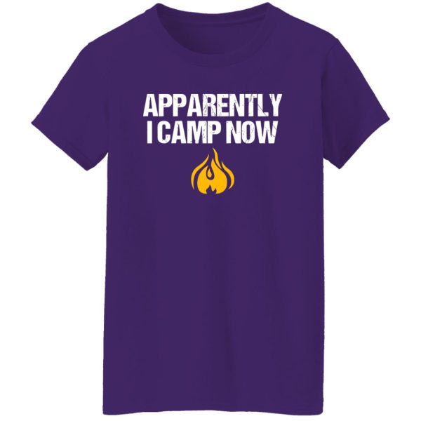 Apparently I Camp Now Campfire for Camping Lover Shirt