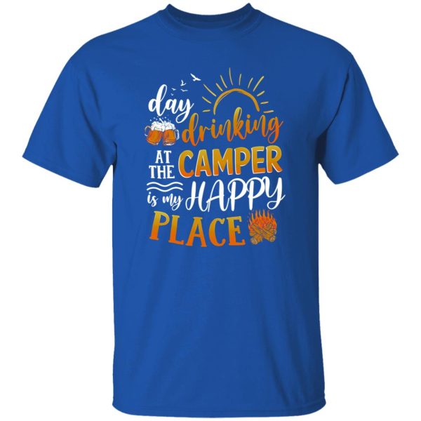 Beer Day Drinking At The Camper Is My Happy Place Shirt