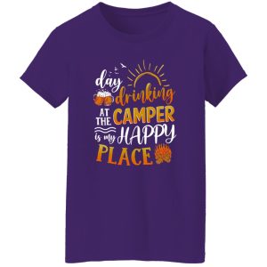 Beer Day Drinking At The Camper Is My Happy Place Shirt