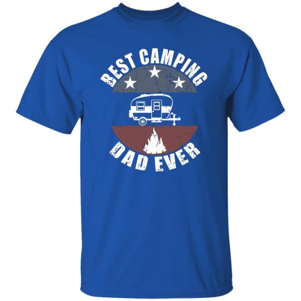 Best Camping Dad Ever For Father’s Day Shirt