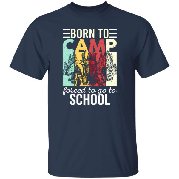 Bear Beer Born To Camp Forces Go To School Shirt