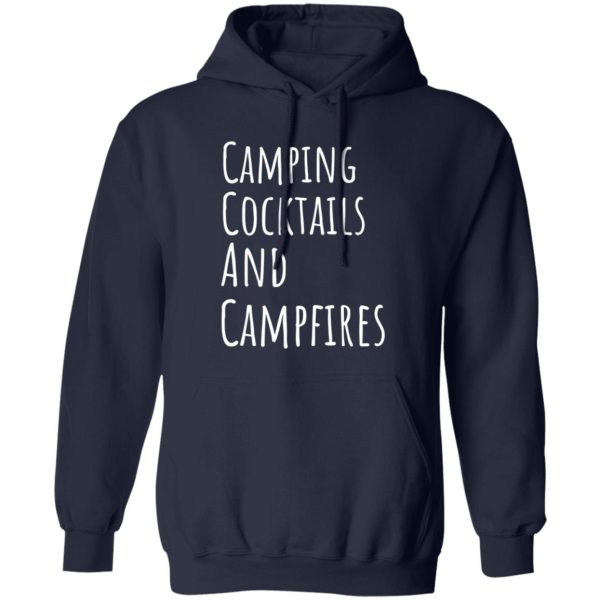 Camping Cocktails And Campfires for Camp Lover V2 copy Shirt