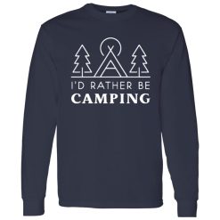 Camp Lover Shirt, I’d Rather Be Camping Shirt