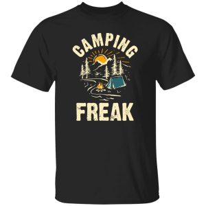 Camping Freak for Camp Lover Shirt