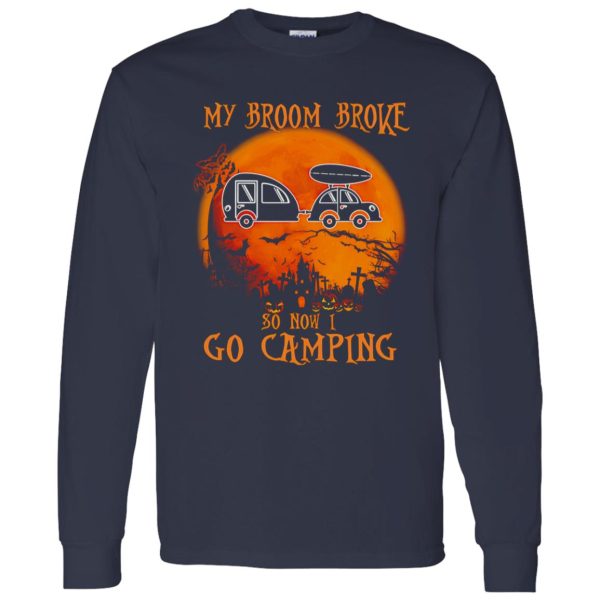 Camping Car My Broom Broke So Now I Go Camping for Halloween Shirt