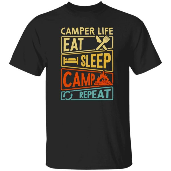 Camper Life Eat Sleep Camp Repeat Shirt