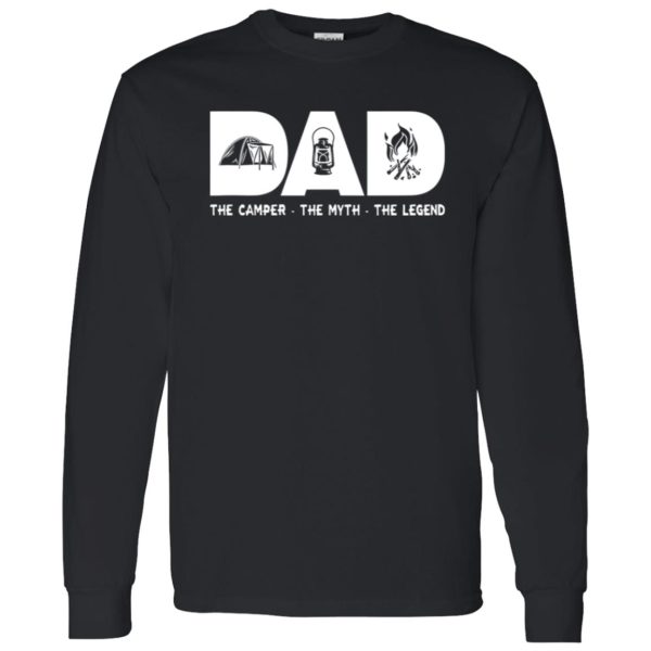 Dad The Camper The Myth The Legend For Father’s Day Shirt