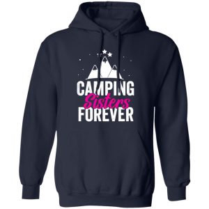 Camping Lover Shirt, Camping Sisters Forever Shirt