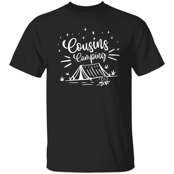 Cousin Shirt, Cousins Camping Shirt