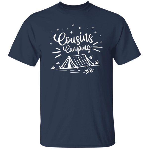 Cousin Shirt, Cousins Camping Shirt