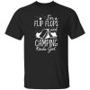 I’m A Flip Flops And Camping Kinda Girl V2 Shirt