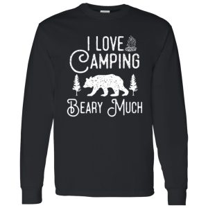 I Love Camping Beary Much Shirt