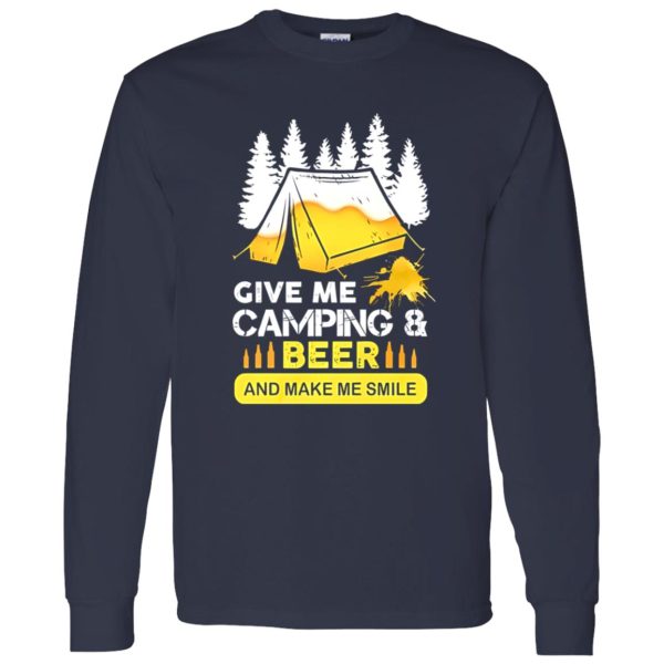 Give Me Camping And Beer And Make Me Smile Shirt