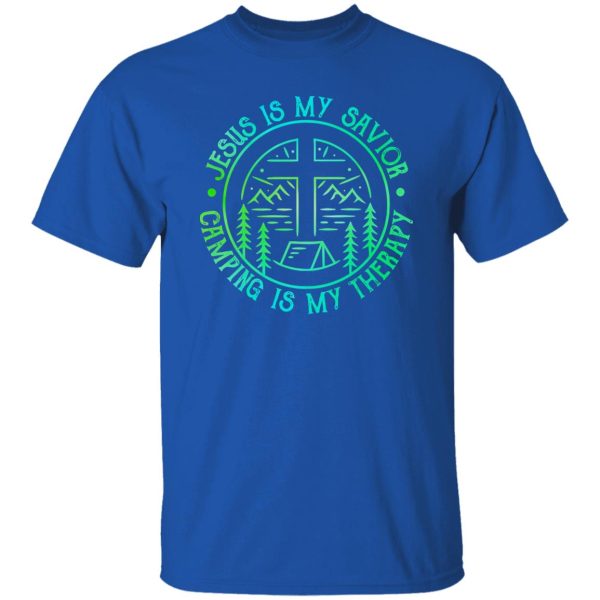 Jesus Is My Savior Camping Is My Therapy Shirt