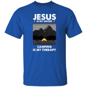 Jesus Is My Savior Camping Is My Therapy V2 Shirt