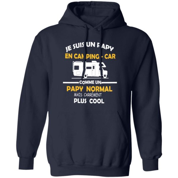 Je Suis Un Papy En Camping Car Comme Un Papy Normal Mais Carrement Plus Cool Shirt