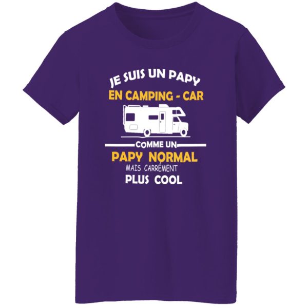 Je Suis Un Papy En Camping Car Comme Un Papy Normal Mais Carrement Plus Cool Shirt