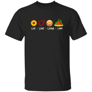 Live Love Laugh Camp Shirt