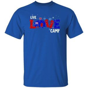 Live Love Camp Glitter for Patriotic Camping Lover Shirt