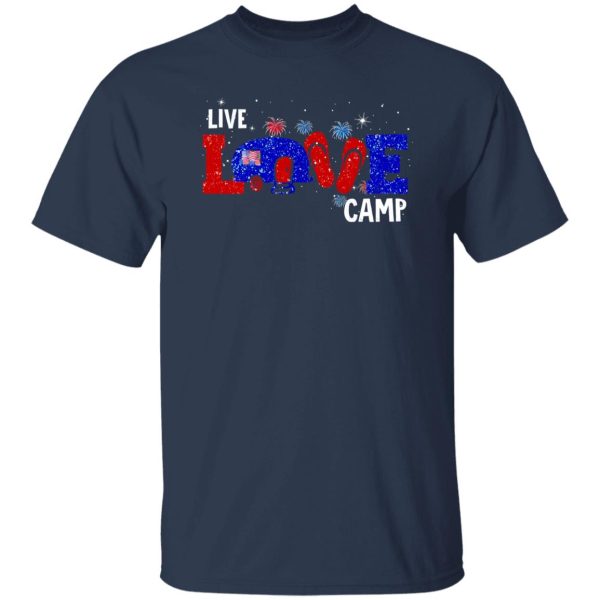 Live Love Camp Glitter for Patriotic Camping Lover Shirt