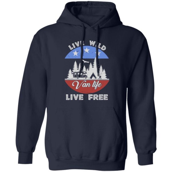 Live Wild Van Life Live Free for Camping Lover Shirt