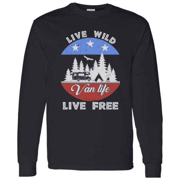 Live Wild Van Life Live Free for Camping Lover Shirt