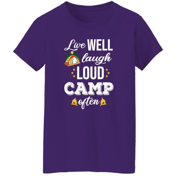 Live Well Laugh Loud Camp Often for Camp Lover Shirt