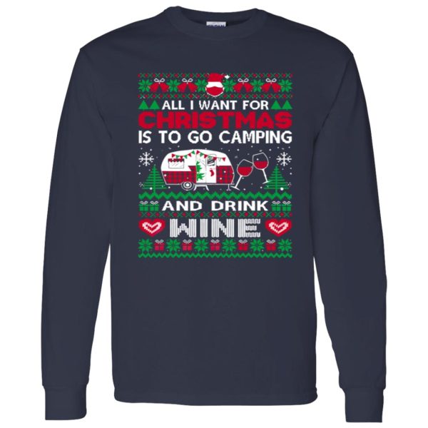 All I Want For Christmas Is To Go Camping And Drink Wine Christmas Shirt