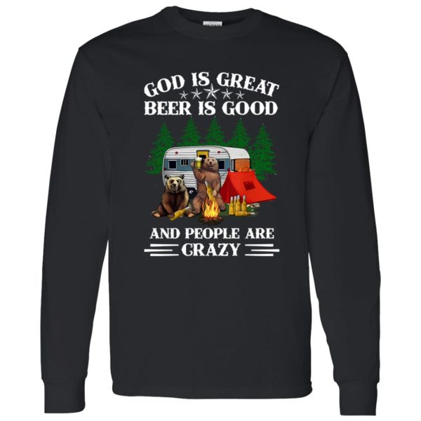 Bear Camping God Is Great Beer Is Good And People Are Crazy For Camper V2 Shirt