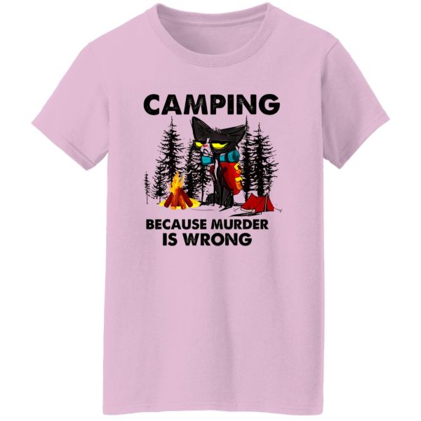 Cat Camping Because Murder Is Wrong Shirt