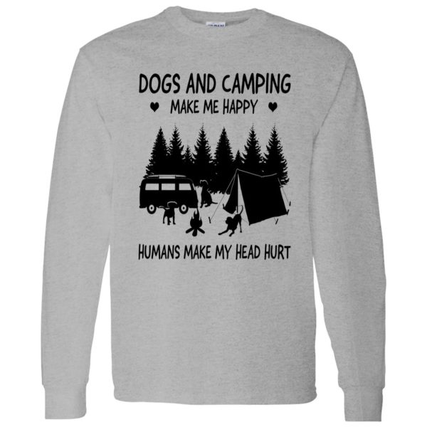 Dogs And Camping Make Me Happy Humans Make My Head Hurt V2 Shirt