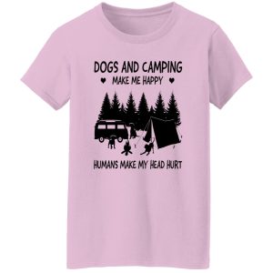 Dogs And Camping Make Me Happy Humans Make My Head Hurt V2 Shirt