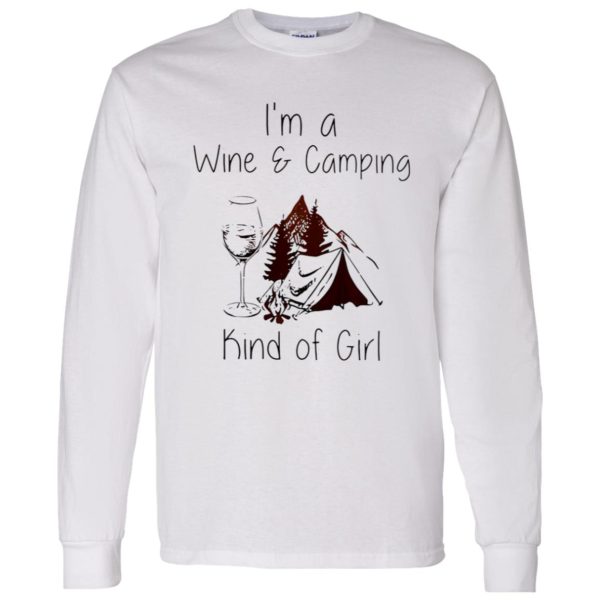 I’m A Wine And Camping Kind Of Girl Shirt