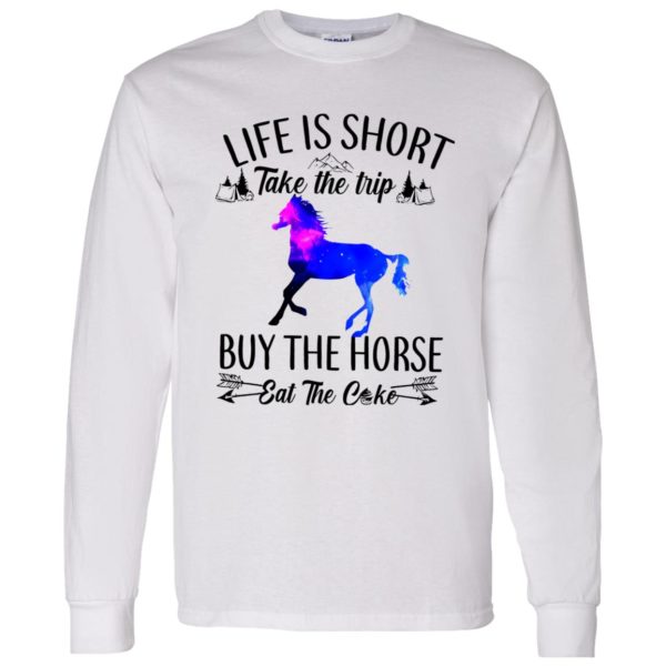 Life Is Short Take The Trip Buy The Horse Eat The Cake Camping Tent Shirt